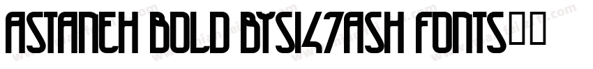 Astaneh Bold bySi47ash Fonts字体转换